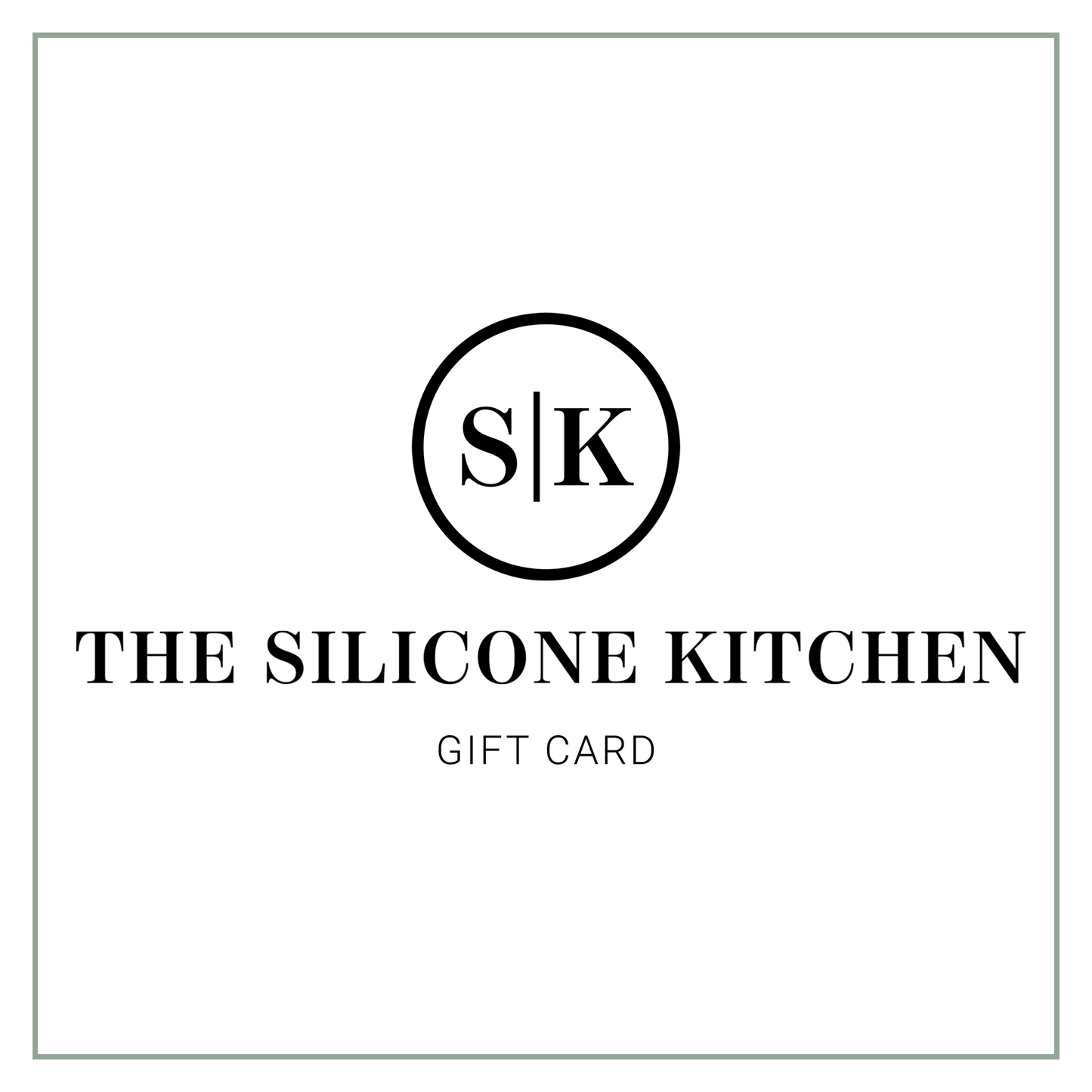 The Silicone Kitchen Gift Card