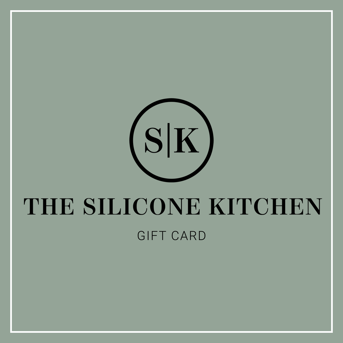The Silicone Kitchen Gift Card